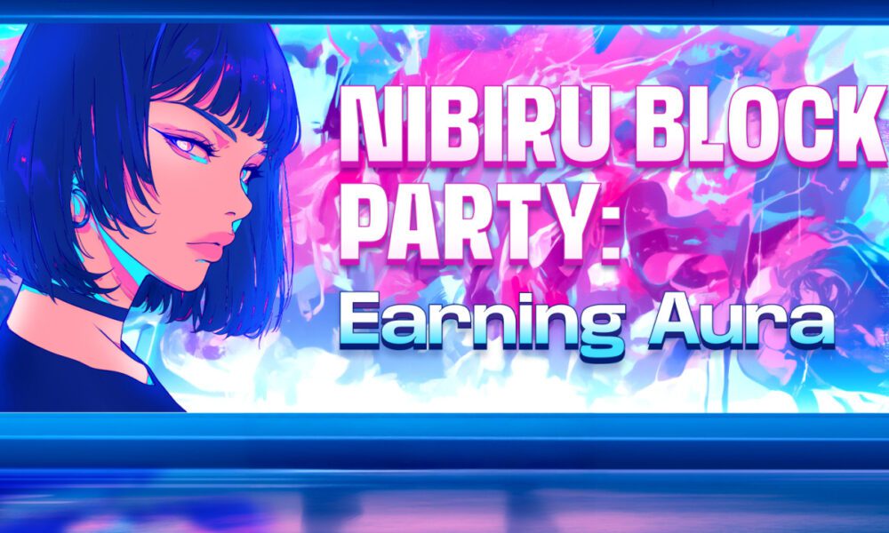 Nibiru launches ”Block Party” Aura Program to Reward real DeFi activity