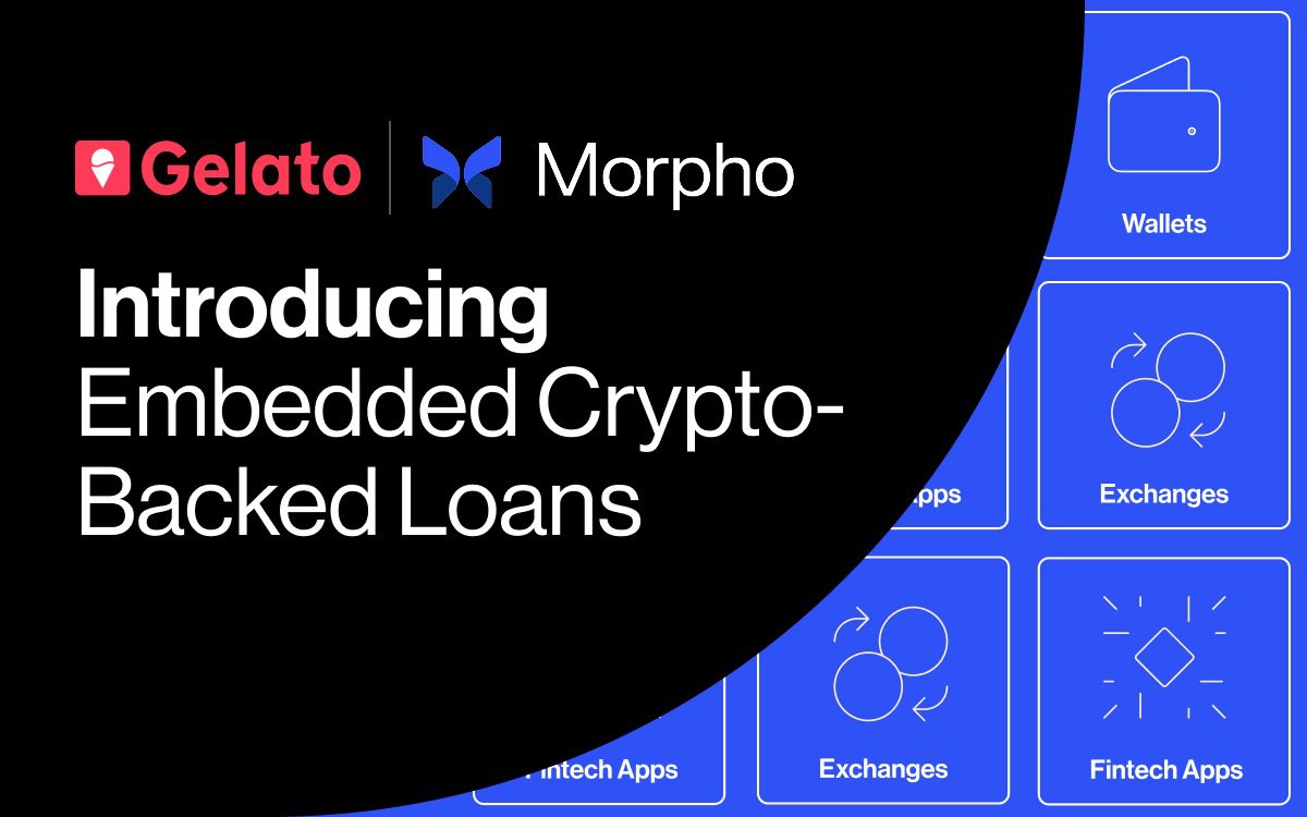 Gelato and Morpho partner to offer embedded crypto-backed loans