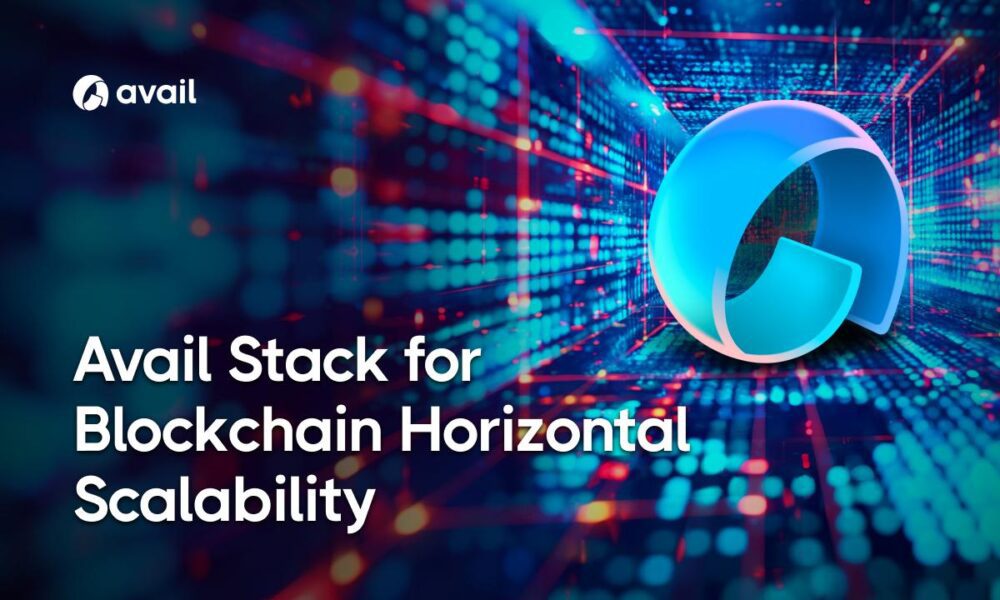 Avail goes full stack to capture $300bn global blockchain infra market