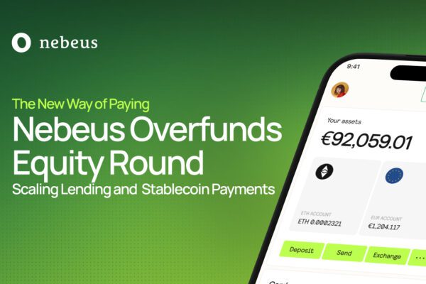 Nebeus overfunds equity crowdfunding campaign, raising €3.6M