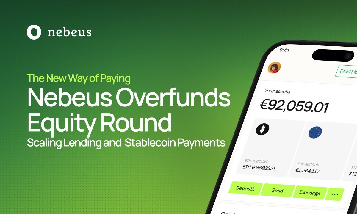 Nebeus overfunds equity crowdfunding campaign, raising €3.6M