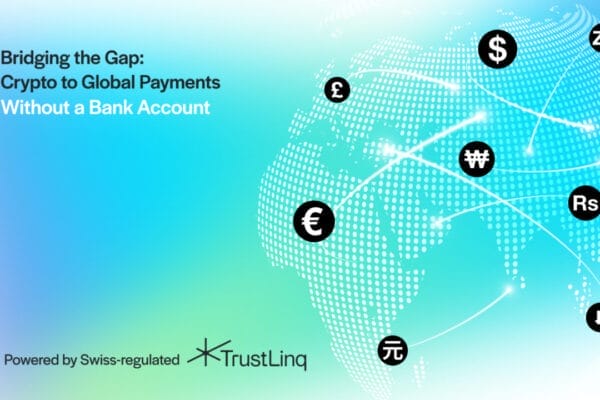 TrustLinq Launches Swiss-Regulated Crypto-to-Fiat Payment Platform