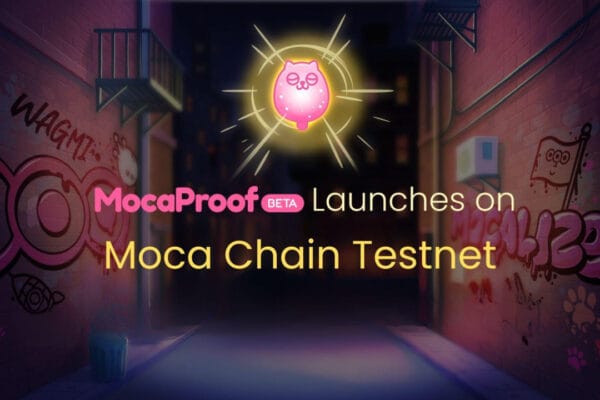Moca Network launches MocaProof Beta