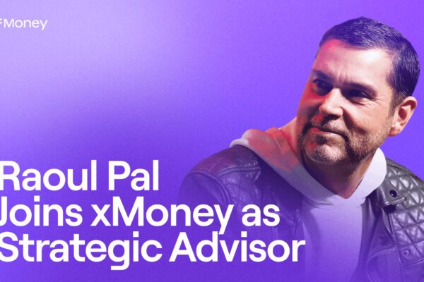 xMoney Appoints Raoul Pal as Strategic Advisor